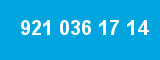 921 036 17 14